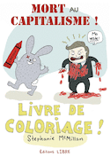 Mort au capitalisme! Livre de coloriage! [nouvelle édition]